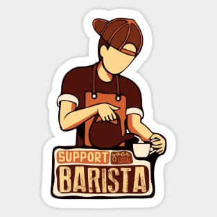 Support Your Local Barista, Coffee Lover Sticker